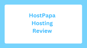 HostPapa Hosting Review