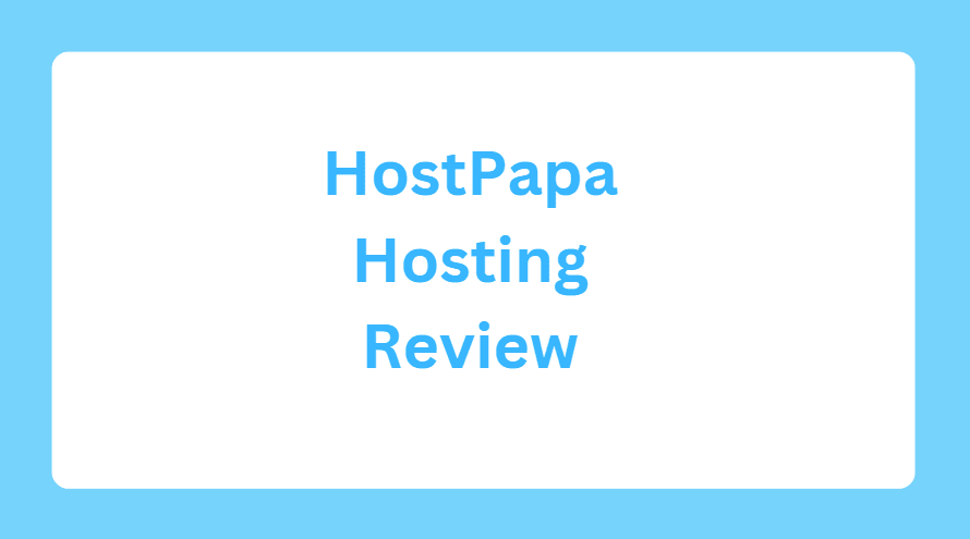 HostPapa Hosting Review