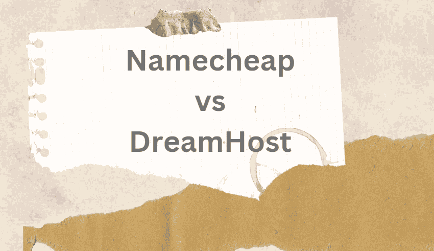 Namecheap vs DreamHost Comparison